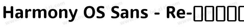 Harmony OS Sans - Re字体转换